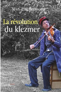 Cover La révolution du Klezmer