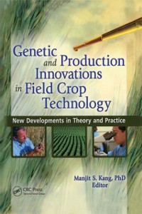 Cover Genetic and Production Innovations in Field Crop Technology