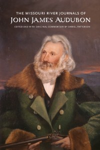 Cover Missouri River Journals of John James Audubon