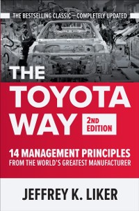 Cover Toyota Way, Second Edition: 14 Management Principles from the World's Greatest Manufacturer