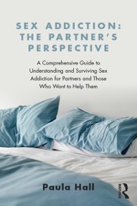 Cover Sex Addiction: The Partner's Perspective