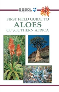 Cover Sasol First Field Guide to Aloes of Southern Africa