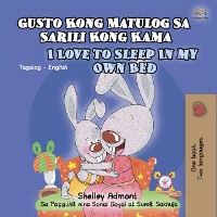 Cover Gusto Kong Matulog Sa Sarili Kong Kama I Love to Sleep in My Own Bed