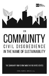 Cover On Community Civil Disobedience in the Name of Sustainability