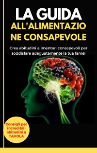 Cover La guida all'alimentazione consapevole