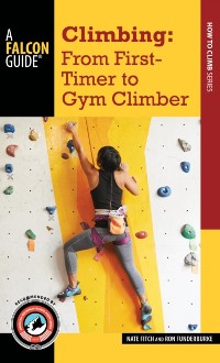 Cover Climbing: From First-Timer to Gym Climber