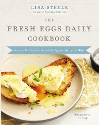 Cover Fresh Eggs Daily Cookbook