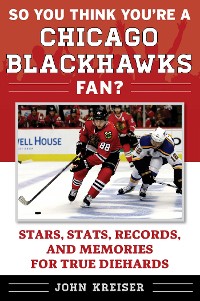 Cover So You Think You're a Chicago Blackhawks Fan?