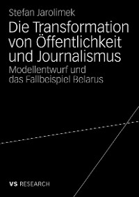 Cover Die Transformation von Öffentlichkeit und Journalismus