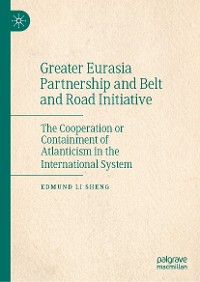 Cover Greater Eurasia Partnership and Belt and Road Initiative
