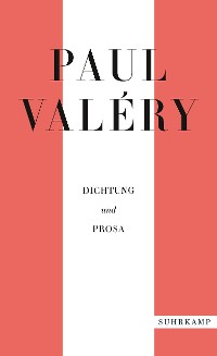 Cover Paul Valéry: Dichtung und Prosa