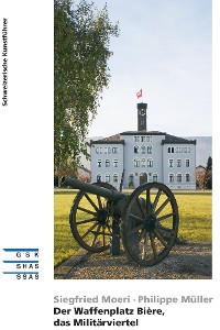 Cover Der Waffenplatz Bière, das Militärviertel