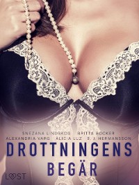 Cover Drottningens begär: En samling av historisk erotik