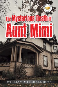 Cover The Mysterious Death of Aunt Mimi