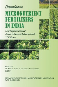 Cover Compendium on Micronutrient Fertilisers in India Crop Response & Impact, Recent Advances and Industry Trends