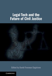 Cover Legal Tech and the Future of Civil Justice