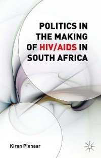 Cover Politics in the Making of HIV/AIDS in South Africa