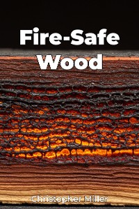 Cover Fire-Safe Wood