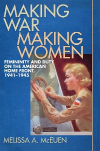 Cover Making War, Making Women