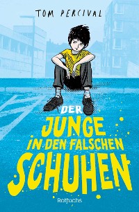 Cover Der Junge in den falschen Schuhen