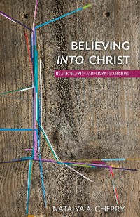 Cover Believing into Christ
