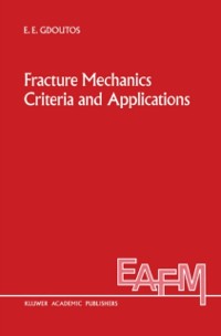 Cover Fracture Mechanics Criteria and Applications