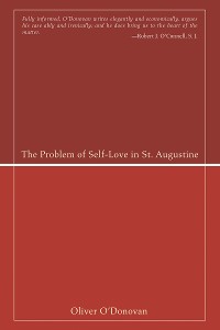 Cover The Problem of Self-Love in St. Augustine