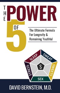 Cover The Power of 5 The Ultimate Formula for Longevity and Remaining Youthful