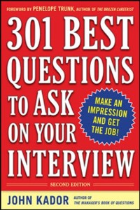 Cover 301 Best Questions to Ask on Your Interview, Second Edition