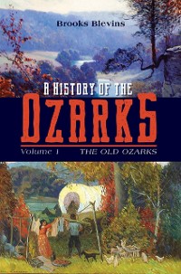 Cover History of the Ozarks, Volume 1