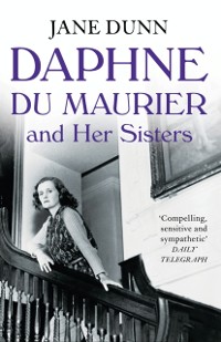 Cover Daphne du Maurier and her Sisters