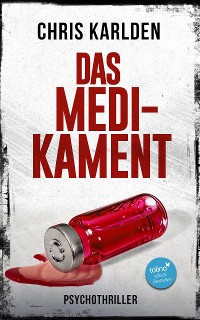 Cover Das Medikament: Psychothriller