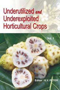 Cover Underutilized And Underexploited Horticultural Crops: Vol 01