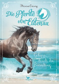 Cover Die Pferde von Eldenau - Galopp durch die Brandung