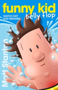 Cover Funny Kid Belly Flop (Funny Kid, #8)