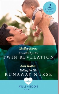 Cover Reunited By Her Twin Revelation / Falling For His Runaway Nurse