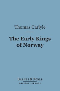 Cover The Early Kings of Norway (Barnes & Noble Digital Library)