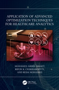 Cover Application of Advanced Optimization Techniques for Healthcare Analytics