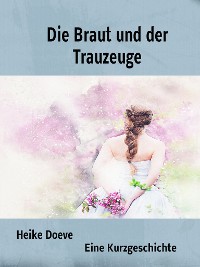 Cover Die Braut und der Trauzeuge