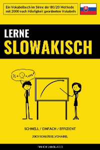 Cover Lerne Slowakisch - Schnell / Einfach / Effizient