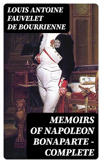 Cover Memoirs of Napoleon Bonaparte — Complete