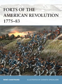 Cover Forts of the American Revolution 1775-83