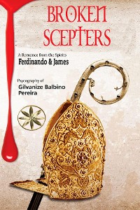 Cover BROKEN SCEPTERS: Stories of the Christiandom. Episodes of the Holy Inquisition