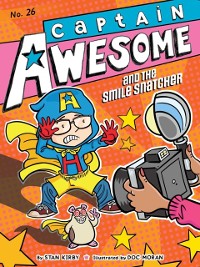 Cover Captain Awesome and the Smile Snatcher