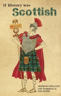 Cover If History was Scottish