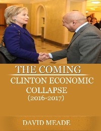 Cover The Coming Clinton Economic Collapse