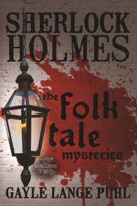 Cover Sherlock Holmes and the Folk Tale Mysteries - Volume 2