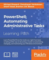 Cover PowerShell: Automating Administrative Tasks