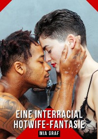 Cover Eine interracial Hotwife-Fantasie