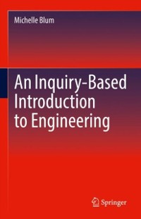Cover Inquiry-Based Introduction to Engineering